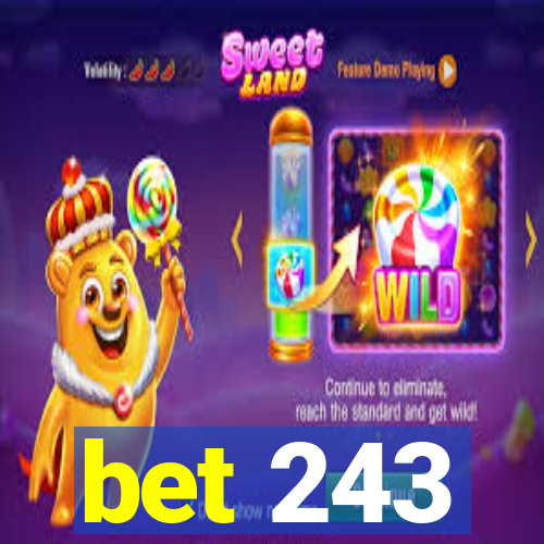 bet 243